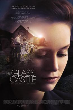 The Glass Castle วิมานอยู่ที่ใจ (2017) - ดูหนังออนไลน