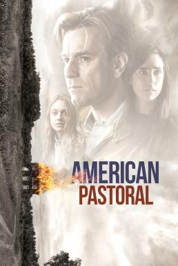 American Pastoral อเมริกัน ฝันสลาย (2016) - ดูหนังออนไลน