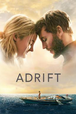 Adrift รักเธอฝ่าเฮอร์ริเคน (2018) - ดูหนังออนไลน