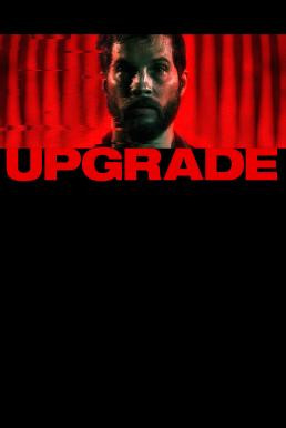 Upgrade (2018) - ดูหนังออนไลน