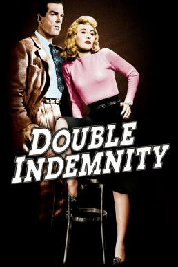 Double Indemnity (1944) บรรยายไทย - ดูหนังออนไลน