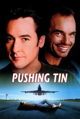 Pushing Tin คู่กัดท้าเวหา (1999) บรรยายไทย - ดูหนังออนไลน