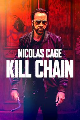 Kill Chain โคตรโจรอันตราย (2019) เสียงไทยโรง + บรรยายไทย HDTV - ดูหนังออนไลน