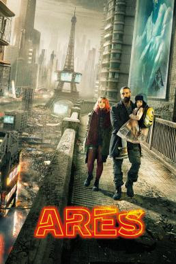 Ares (2016) - ดูหนังออนไลน