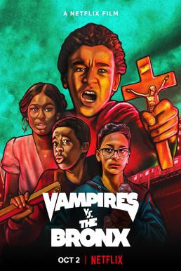 Vampires vs. the Bronx แวมไพร์บุกบรองซ์ (2020) NETFLIX บรรยายไทย - ดูหนังออนไลน