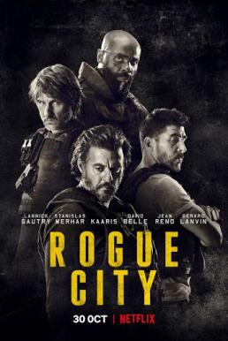 Rogue City (Bronx) เมืองโหด (2020) NETFLIX บรรยายไทย - ดูหนังออนไลน