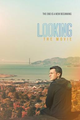 Looking: The Movie (2016) บรรยายไทย - ดูหนังออนไลน