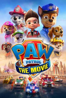 PAW Patrol: The Movie ขบวนการเจ้าตูบสี่ขา : เดอะ มูฟวี่ (2021) - ดูหนังออนไลน