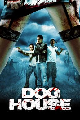 Doghouse (2009) บรรยายไทยแปล