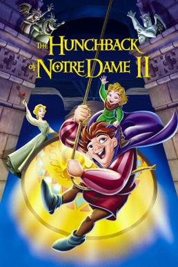 The Hunchback of Notre Dame II คนค่อมแห่งนอเทรอดาม 2 (2002) - ดูหนังออนไลน